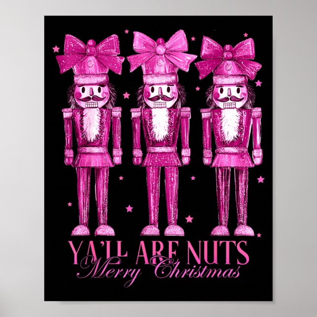 Poster Y'all Are Nuts Nutcracker Christmas Funny Xmas  (Devant)