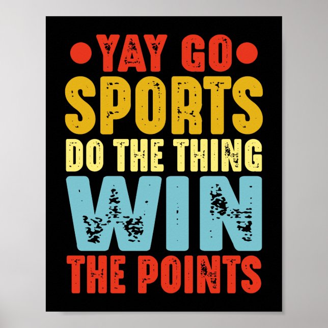 Poster Yay Go Sports Faites Le Chose Gagner Les Points (Devant)