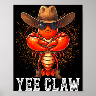 Poster Yee griffe drôle cow-boy ébullition d'écrevisses f