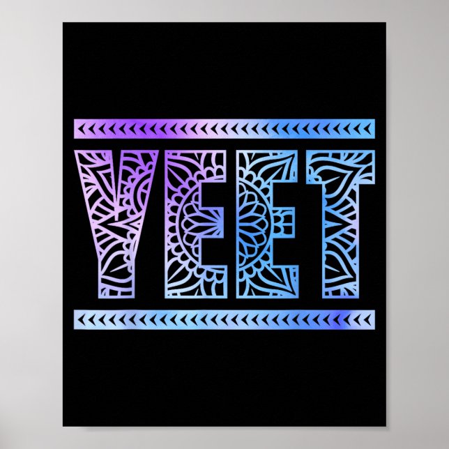 Poster Yeet Funny Slang Quote Humor Meme  (Devant)