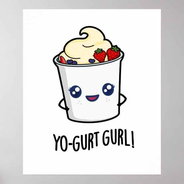 Poster Yo-gurt Gurl Funny Yaourt Pun (Devant)