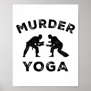 Poster Yoga Meurtrier Drôle Jiu-jitsu Paix Intérieure Bjj
