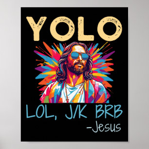 Poster Yolo Lol Jk Brb Jésus Pâques Noël Drôle Relig