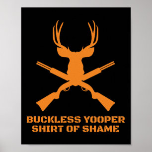 Poster Yooper Shirt Of Shame - Michigan Up Hunti