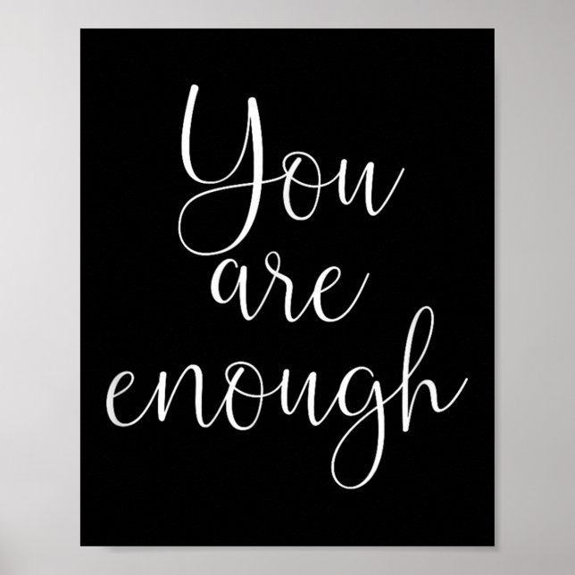 Poster You Are Enough Quote Motivational Saying Sitivity  (Devant)