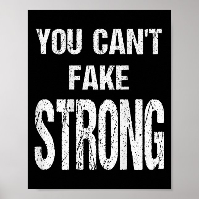 Poster You Can't Fake Strong Werlifting Motivation Tee  (Devant)