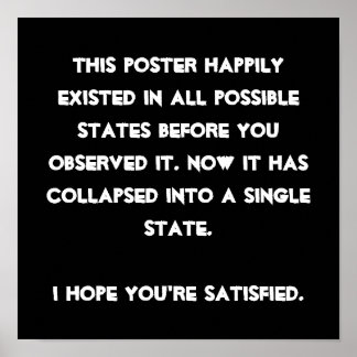 Poster You collapsed it ! L'humour de Quantum Physic