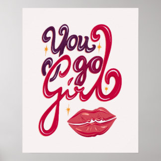 Poster You Go Girl – Confidence Boost Quote
