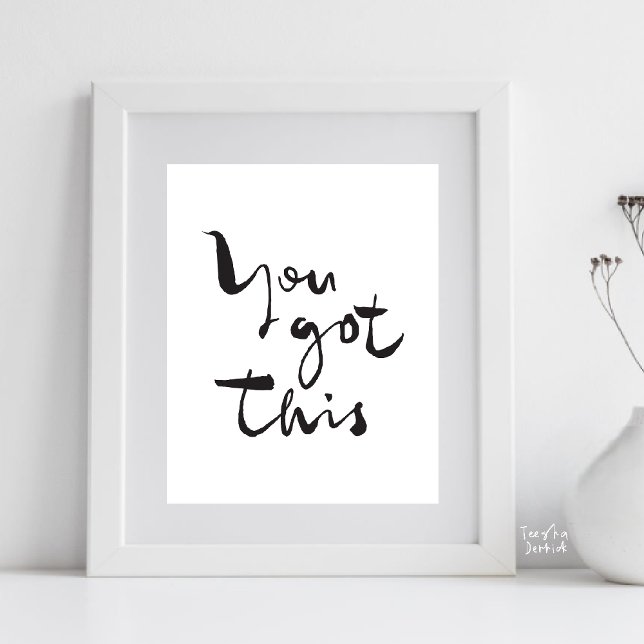 Poster You got this Minimalist Motivational Inspirational (You Got This, Minimalist Motivational Poster Inspirational Quotes Home Office gift in Black White)