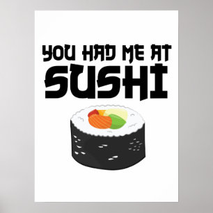 Poster You Had Me At Sushi - Funny Food