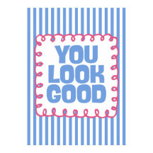 You Look Good