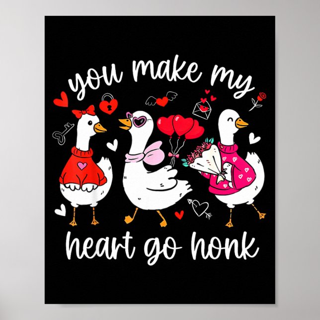 Poster You Make My Heart Go Honk Funny Silly Valentine Go (Devant)