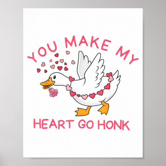Poster You Make My Heart Go Honk Funny Valentine Silly Go (Devant)