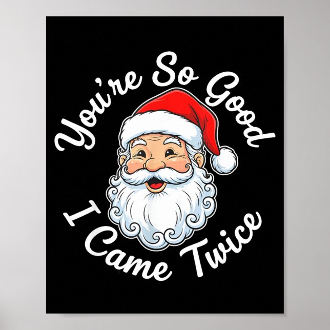 Poster You’re So Good I Came Twice Christmas Santa  (Devant)