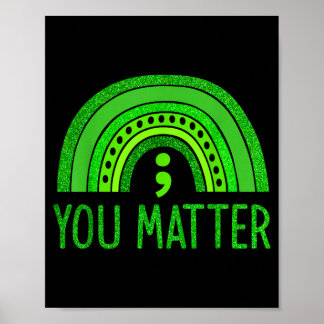 Poster You Semicolon Mental Health Awareness Men Women