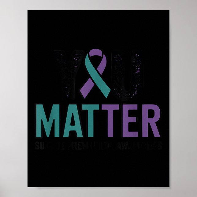 Poster You Suicide Prevention Awareness Ribbon  (Devant)