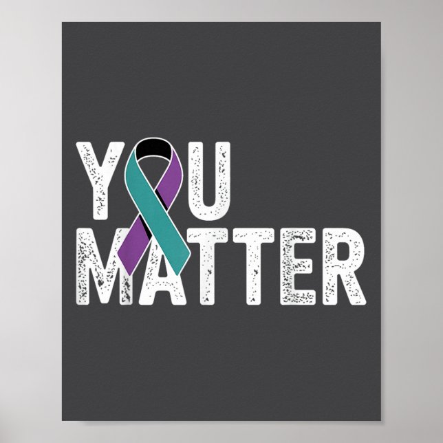 Poster You Suicide Prevention Teal Purple Awareness Ribbo (Devant)