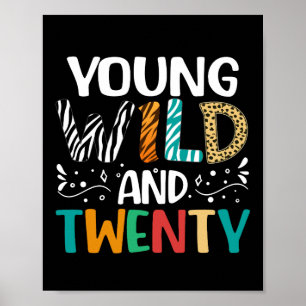 Poster Young Wild & Twenty drôle 20e anniversaire Femmes 