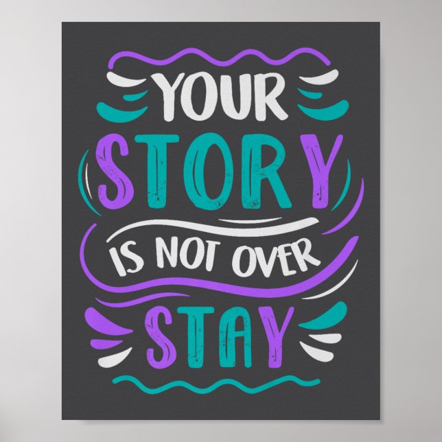 Poster Your Story Is Not Over Stay Premium  (Devant)
