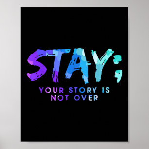 Poster Your Story Is Not Over Stay Suicide Prevention Awa