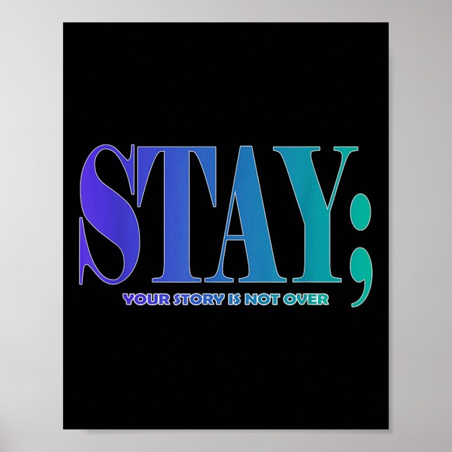 Poster Your Story Is Not Over Stay Suicide Prevention Awa (Devant)