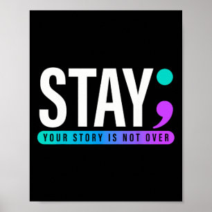 Poster Your Story Is Not Over Stay Suicide Prevention Awa