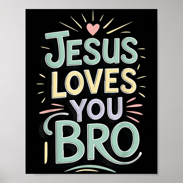 Poster Youth Jesus Love You Bro Funny Christian God Son B (Devant)