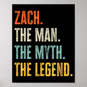 Poster Zach l'homme mythe légende, nom drôle Zach 