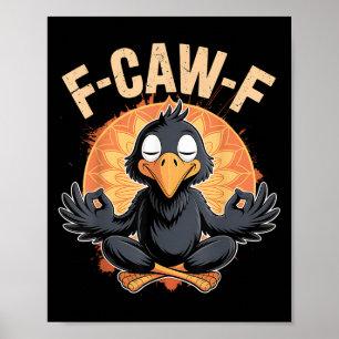 Poster Zen Crow F Caw F Corbeau Fcawf Méditation Yoga Drô