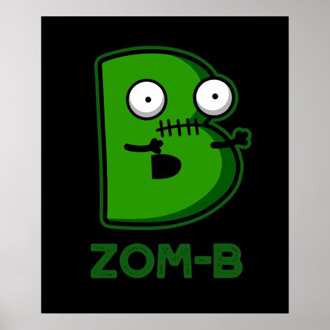 Poster Zom-b Funny Zombie Alphabet B Pun Dark BG (Devant)