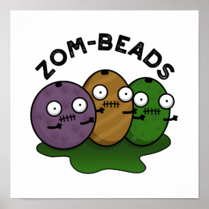 Poster Zom-beads Funny Halloween Zombie Beads Pun