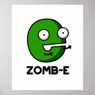 Poster Zom-E Funny Halloween Zombie Alphabet E Pun