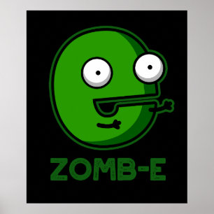 Poster Zom-E Funny Zombie Alphabet E Pun Dark BG