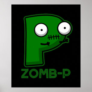 Poster Zom-P Funny Zombie Alphabet P Pun Dark BG