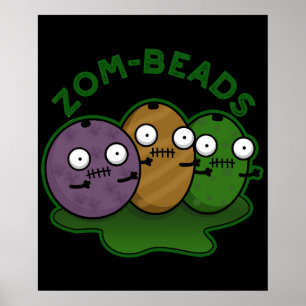 Poster Zom-perles Funny Zombie perles Pun Dark BG