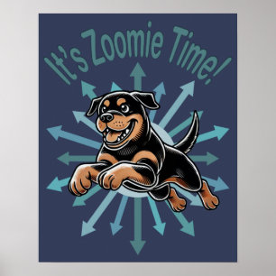 Poster Zoomie Time Rottweiler