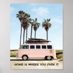Poster- Zu Hause ist dort, wo man parkt Poster
