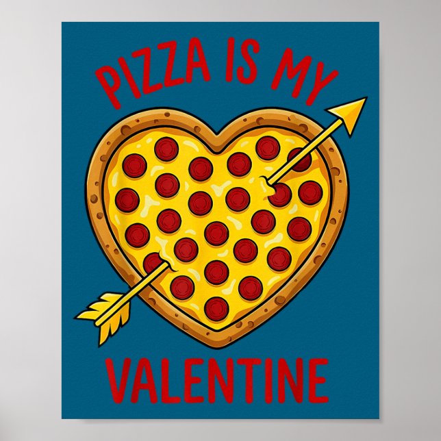 Poster Zza Is My Valentine Funny Valentines Day Boys Girl (Devant)