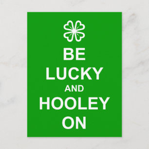 Postkarte "Be Lucky and Hooley On"