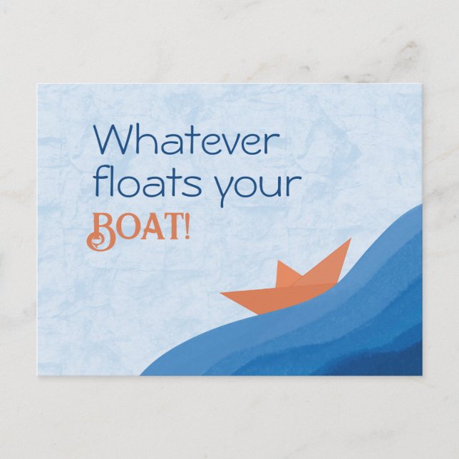 Postkarte Was auch immer Ihr Boot schwimmt (Vorderseite)