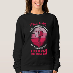 Postmitarbeiterin Postbotin Ich arbeite nicht so Sweatshirt