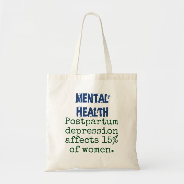 Postpartum Depression Affect 15% - Mental H Tragetasche (Vorne)