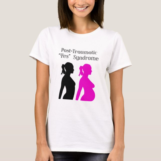 Posttraumatisches "Ja"-Syndrom T-Shirt (Vorderseite)