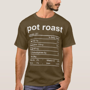 Pot Roast Nutrition Facts Funny Erntedank Chris T-Shirt