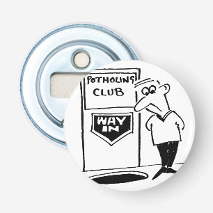 Potholing Club Eintritt in den Cartoon Flaschenöffner