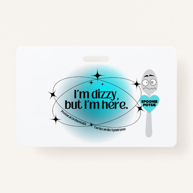 POTS Ich bin schwindlig, aber ich bin hier Ausweis (Vorderseite)