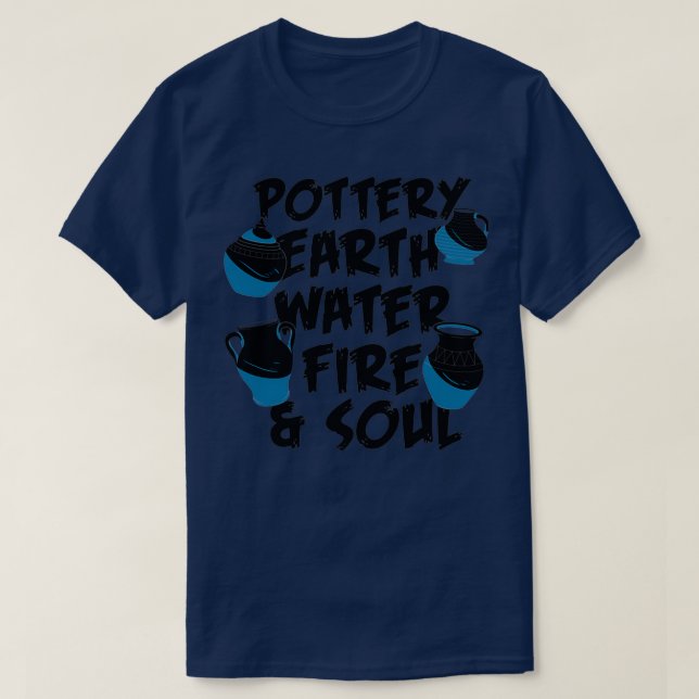 POTTERY Earth Water Fire 13 T-Shirt (Design vorne)