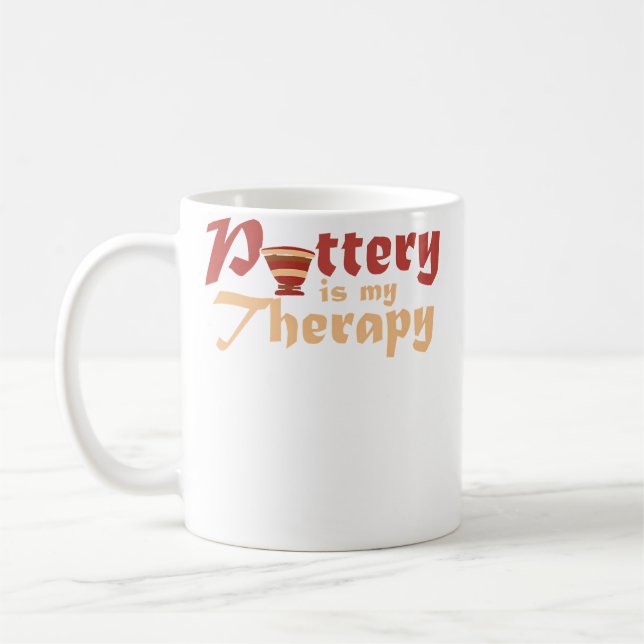 Pottery Is My Therapy  Ceramic Artist  Clay Potter Kaffeetasse (Links)