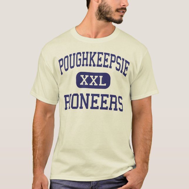 Poughkeepsie - Pioniere - hoch - Poughkeepsie T-Shirt (Vorderseite)