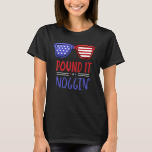 Pound It Noggin - American Typ Pound It Noggin Su T-Shirt